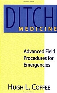 Ditch Medicine (Paperback)