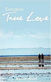 Exploring True Love: Secrets of the Garden (Paperback)