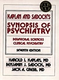 Kaplan and Sadocks Synopsis of Psychiatry (Paperback, 7th, Subsequent)
