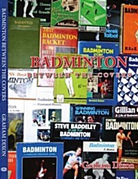 Badminton Between the Covers (Paperback)