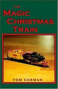 The Magic Christmas Train (Hardcover)