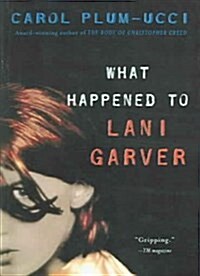 What Happened To Lani Garver (Turtleback)