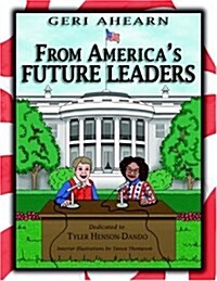 From Americas Future Leaders: Dedicated to Tyler Henson-Dando (Paperback)