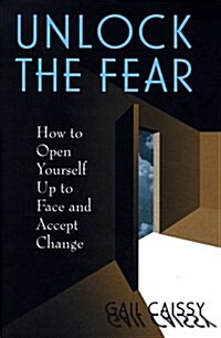 Unlock the Fear (Hardcover)