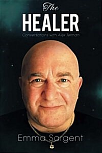 The Healer: Conversations with Alex Telman (Paperback)