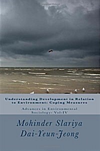 Understanding Development in Relation to Environment: Coping Measures (Paperback)