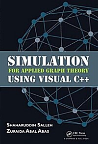 Simulation for Applied Graph Theory Using Visual C++ (Hardcover)