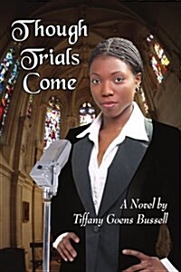 Though Trials Come (Paperback)