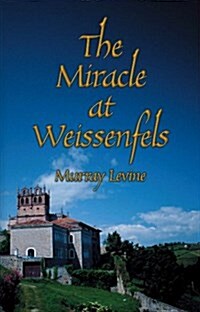 The Miracle at Weissenfels (Paperback)
