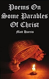 Poems on Some Parables of Christ (Paperback)