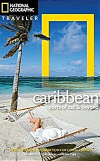 National Geographic Traveler: The Caribbean: Ports of Call and Beyond (Paperback)