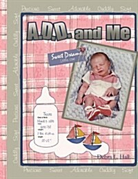 A.d.d. & Me (Paperback)