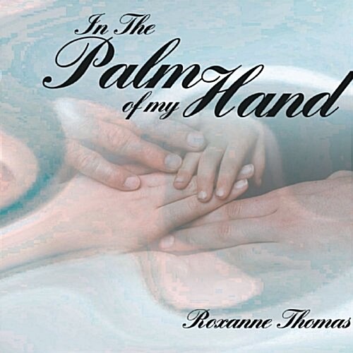 In the Palm of My Hand (Paperback)