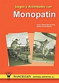 Juegos Y Actividades Con Monopatin/ Scooter Games and Activities (Paperback)