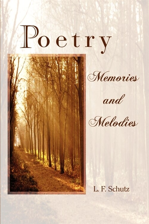 Poetry Memories and Melodies (Paperback)