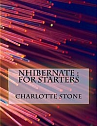 Nhibernate: For Starters (Paperback)