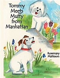 Tommy Meets Muffy from Manhattan (Paperback)