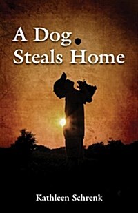 A Dog Steals Home (Paperback)