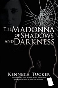 The Madonna of Shadows and Darkness (Paperback)