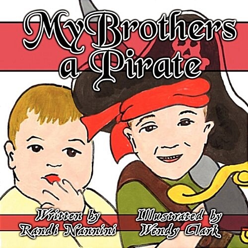 My Brothers a Pirate! (Paperback)