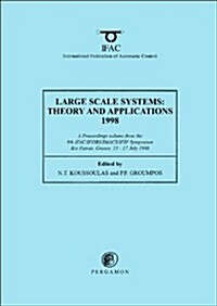 Large Scale Systems: Theory and Applications 1998 (Paperback)