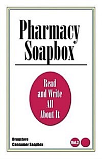 Pharmacy Soapbox (Paperback)