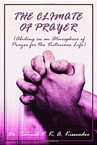 The Climate of Prayer (Paperback)