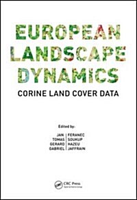 European Landscape Dynamics: Corine Land Cover Data (Hardcover)