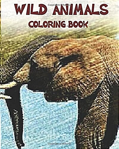 Wild Animals Coloring Book: Sketch Coloring Book (Paperback)