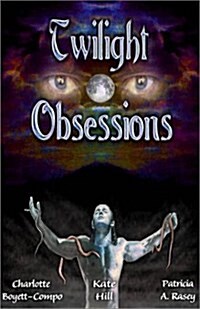 Twilight Obsessions (Paperback)