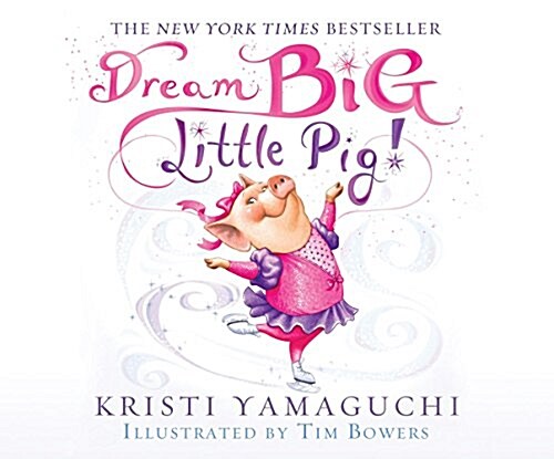 Dream Big, Little Pig! (Audio CD, Unabridged)