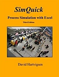 Simquick: Process Simulation with Excel, 3rd Edition (Paperback)