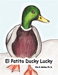 El Patito Ducky Lucky (Paperback)