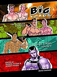 Big Loads, Volume 3: The Class Comic Stash! (Hardcover)