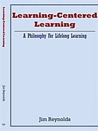 Learning-centered Learning (Paperback)