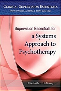 Supervision Essentials for a Systems Approach to Supervision (Paperback)