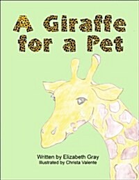 A Giraffe for a Pet (Hardcover)