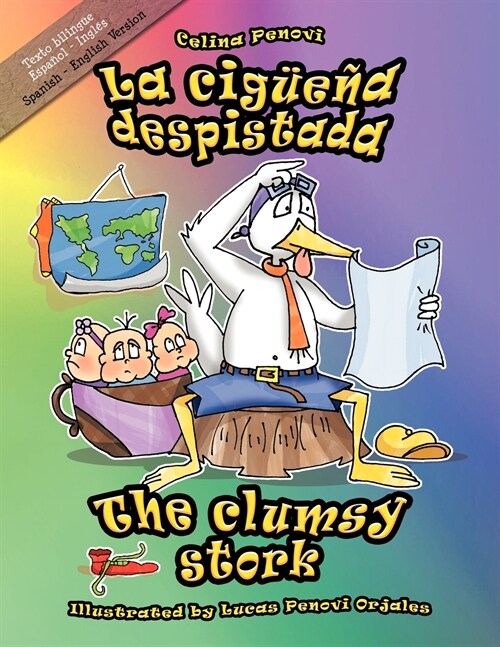 The Clumsy Stork - La Ciguena Despistada (Paperback)