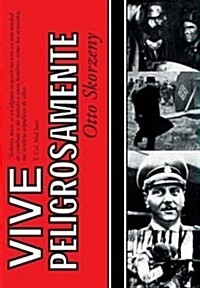 Vive Peligrosamente (Paperback)