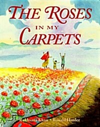 The Roses in My Carpets (School & Library)