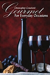 Gourmet for Everyday Occasions (Paperback)