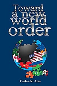 Toward a New World Order (Paperback)