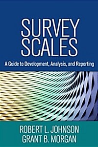 Survey Scales: A Guide to Development, Analysis, and Reporting (Paperback)