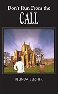 Dont Run From The Call (Paperback)