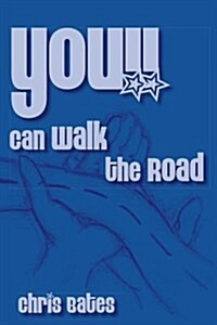 You!! Can Walk the Road (Paperback)