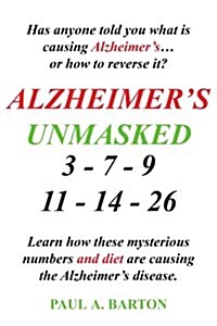 Alzheimers Unmasked (Paperback)