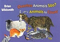 Quantos animais sao? / Animals to Count (Board Book, Bilingual)