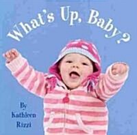 Whats Up, Baby? (Board Books)