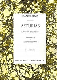Asturias: Leyenda * Preludio (Paperback)