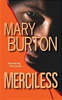 Merciless (Mass Market Paperback, Original)